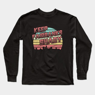 Keep Fairbanks Shady Long Sleeve T-Shirt